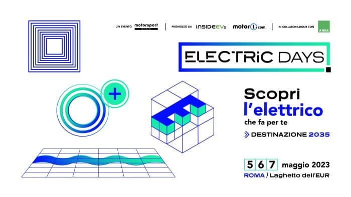 Electric Days, da 5 al 7 maggio 2023 a Roma