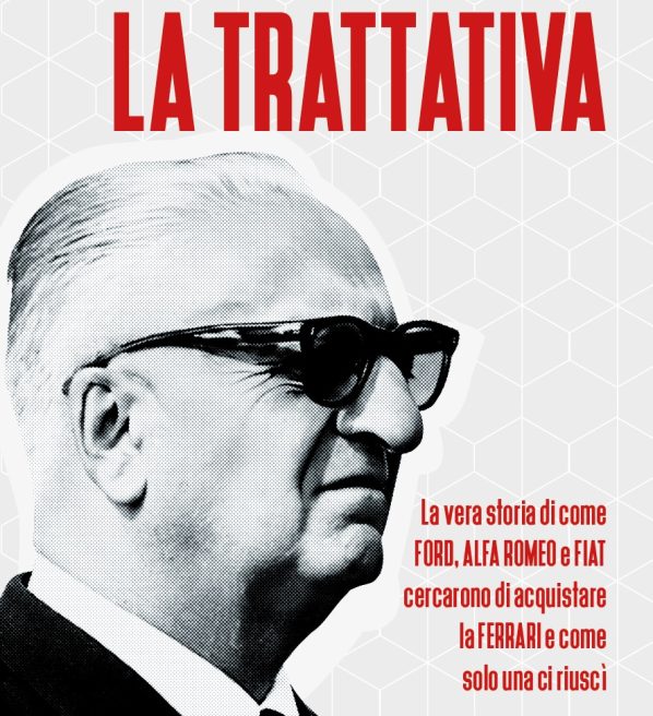 "La trattativa", quando Ford, Fiat e Alfa Romeo tentarono di comprare Ferrari 7 "La trattativa", quando Ford, Fiat e Alfa Romeo tentarono di comprare Ferrari
